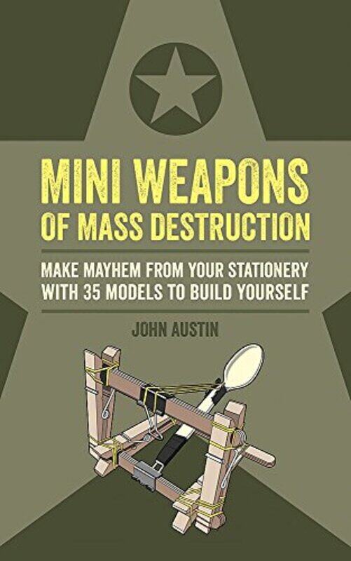 

Mini Weapons of Mass Destruction, Paperback Book, By: John Austin