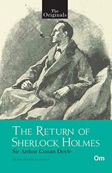 The Originals The Return of Sherlock Holmes,Paperback,By:Sir Arthur Conan Doyle