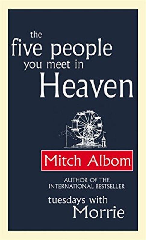 

The Five People You Meet In Heaven, Paperback Book, By: Mitch Albom