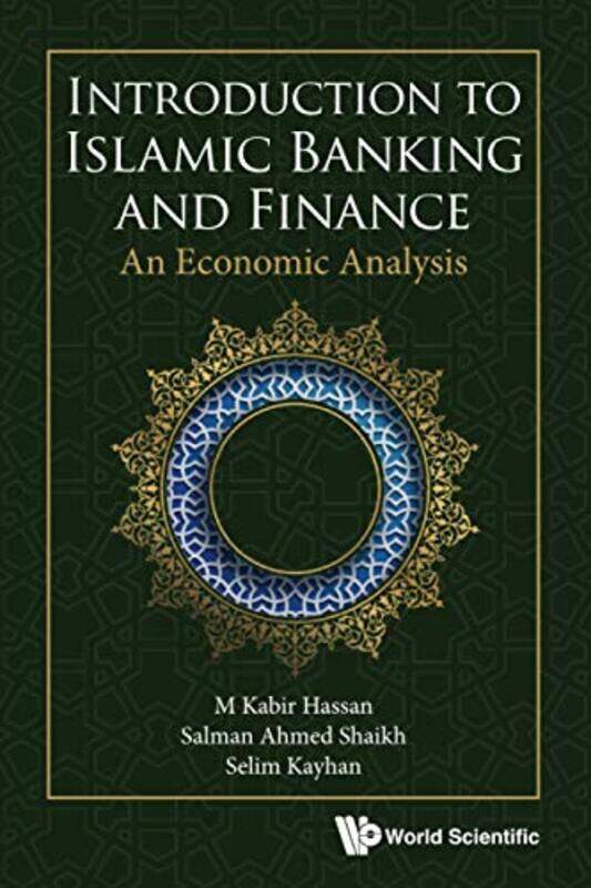 

Introduction To Islamic Banking And Finance An Economic Analysis by Gill MuntonRuth Miskin-Paperback