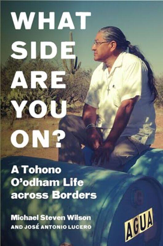 

What Side Are You On by Michael Steven WilsonJose Antonio Lucero -Paperback