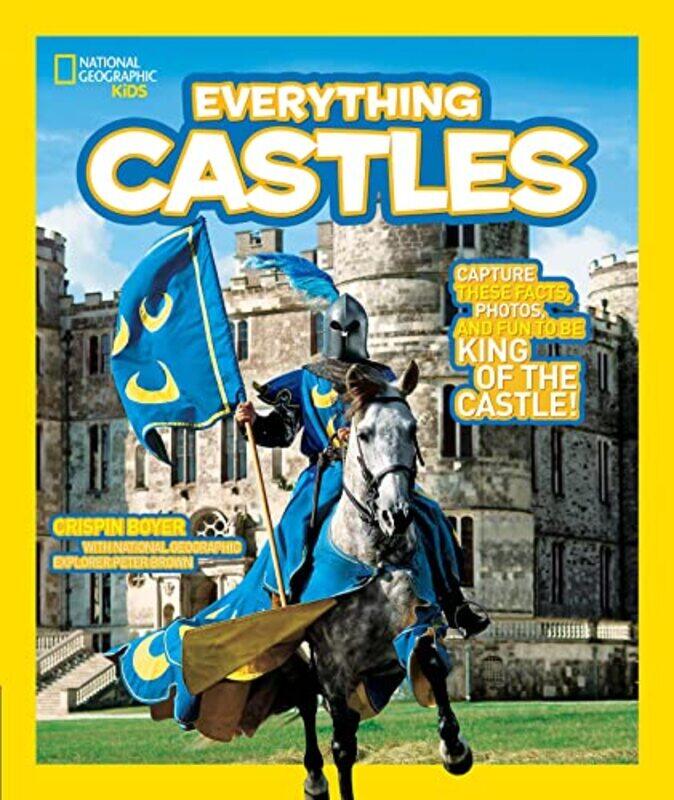 

Everything Castles by Crispin BoyerNational Geographic Kids-Paperback