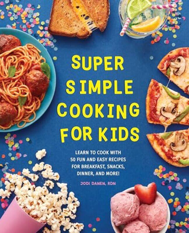 

Super Simple Cooking For Kids By Danen Jodi - Paperback
