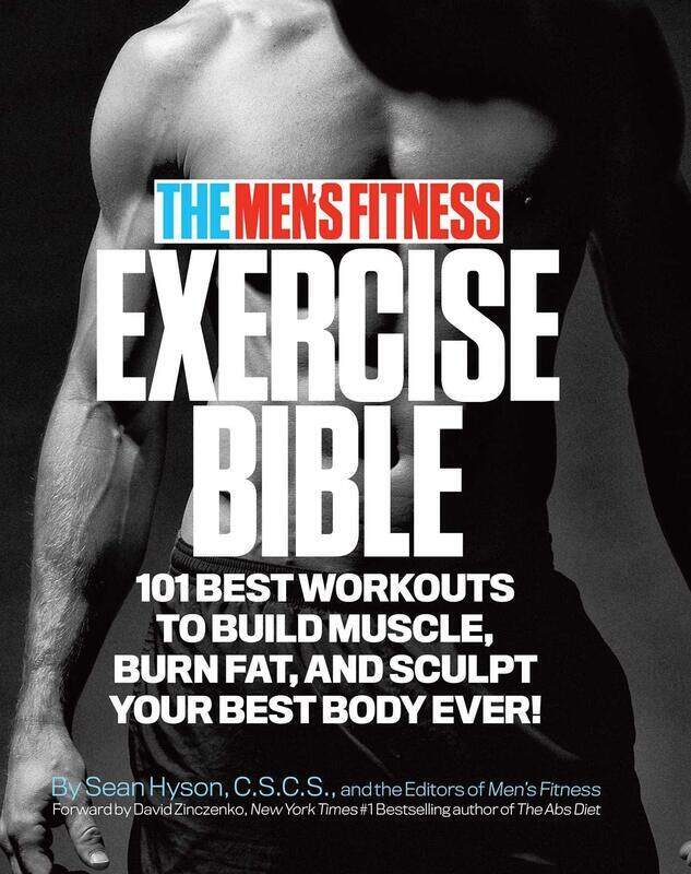 

The Men's Fitness Exercise Bible: 101 Best Workouts To Build Muscle, Burn Fat and Sculpt Your Best B, Paperback Book, By: Sean Hyson