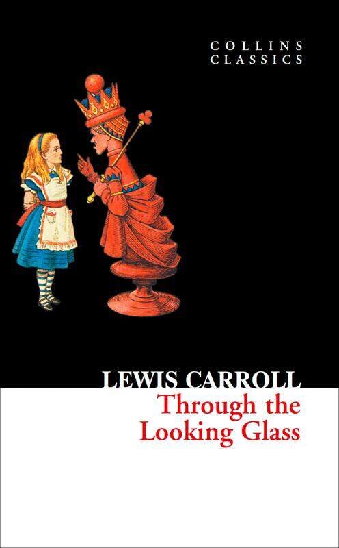 

Collins Classics - Through the Looking Glass, Paperback Book, By: Lewis Carroll