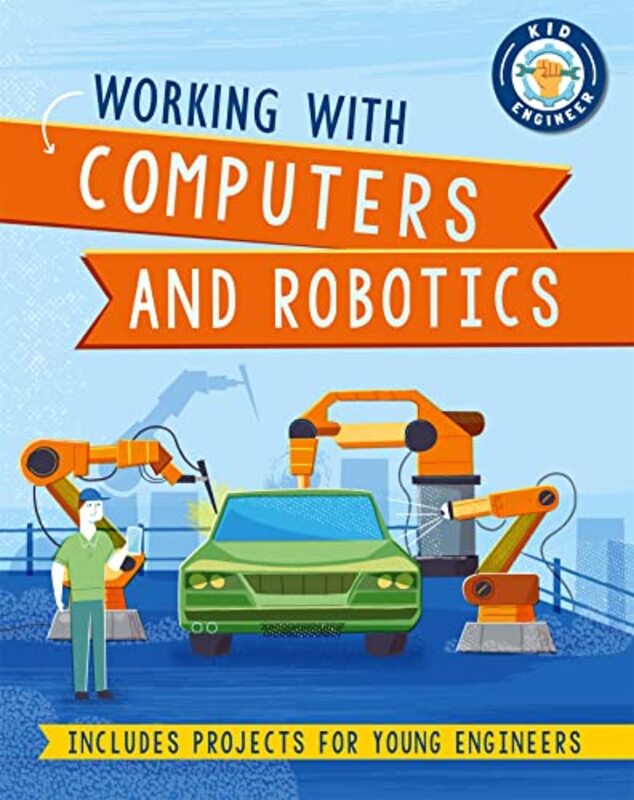 

Kid Engineer Working with Computers and Robotics by Sonya Newland-Paperback