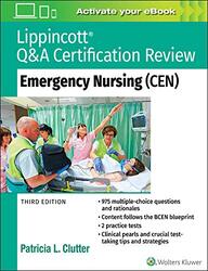 Lippincott Q&A Certification Review: Emergency Nursing (CEN),Paperback by Clutter, Patricia