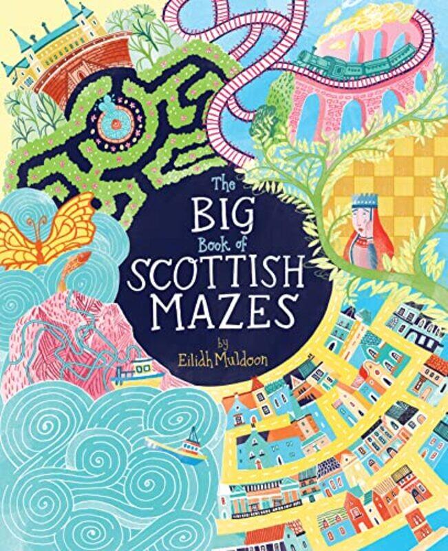 

The Big Book of Scottish Mazes by Eilidh Muldoon-Paperback