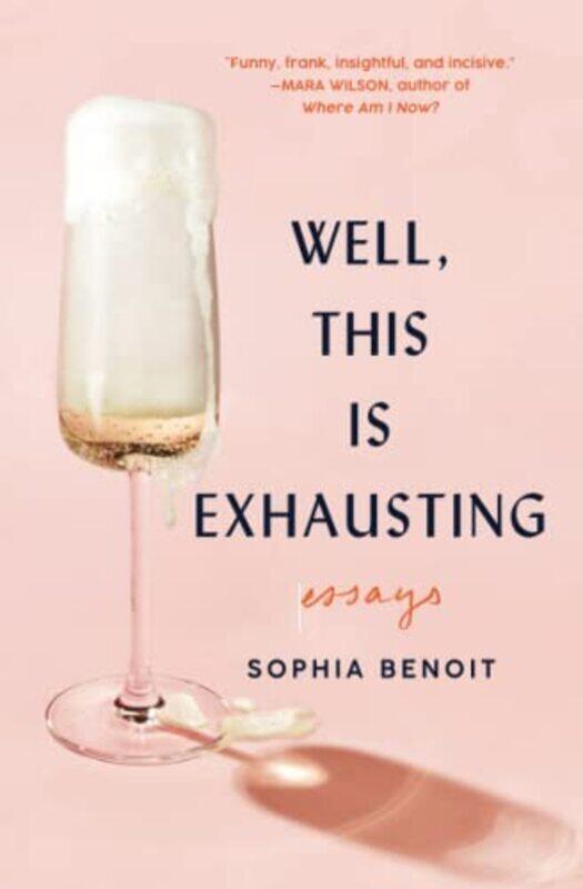 

Well This Is Exhausting By Benoit Sophia - Paperback