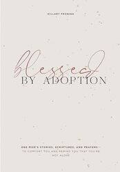 Blessed by Adoption by H Froning-Hardcover