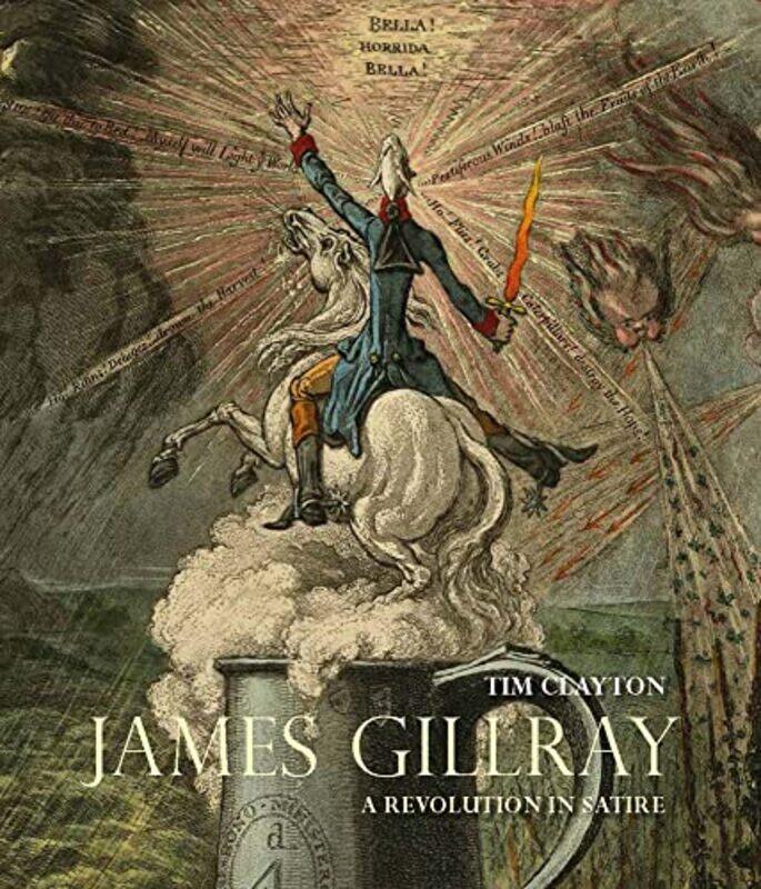 

James Gillray by Timothy Clayton-Hardcover