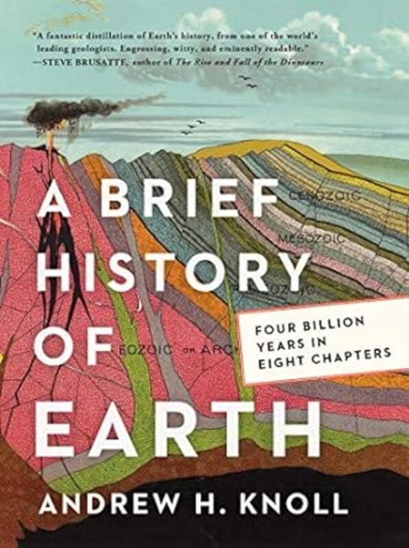 A Brief History Of Earth Four Billion Years In Eight Chapters