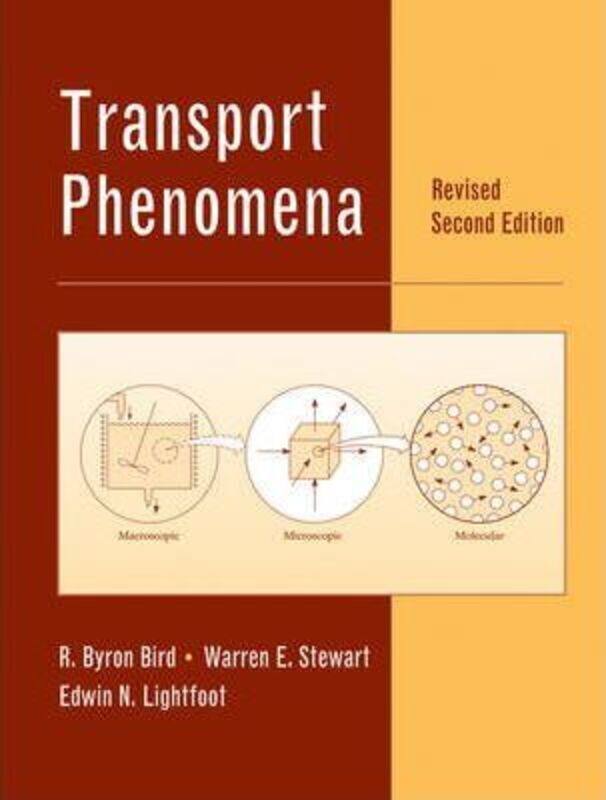 

Transport Phenomena,Hardcover, By:Bird, R. Byron - Stewart, Warren E. - Lightfoot, Edwin N.