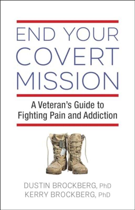 

End Your Covert Mission by Dustin BrockbergKerry Brockberg-Paperback
