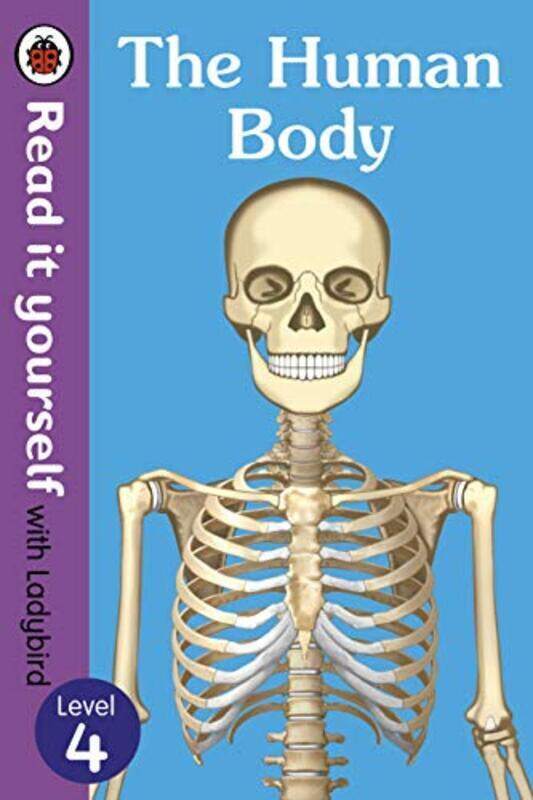 

The Human Body Read It Yourself With Ladybird Level 4 by Ladybird Hardcover