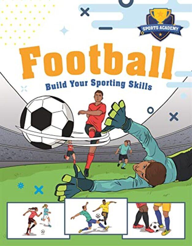 

Sports Academy Football by Clive Gifford-Paperback