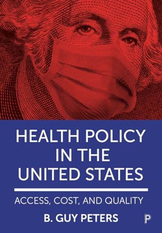 

Health Policy in the United States by Andrew DavisGarrett Nagle-Paperback