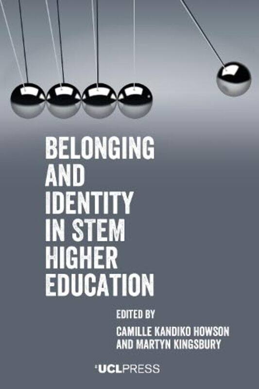 

Belonging and Identity in Stem Higher Education by Camille Kandiko HowsonMartyn Kingsbury -Paperback