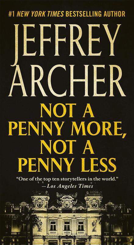 

Not a Penny More, Not a Penny Less, Paperback Book, By: Jeffrey Archer