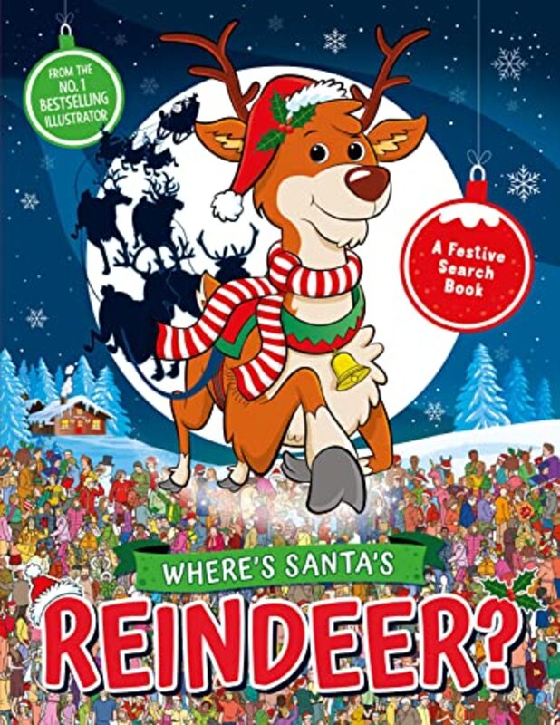 Wheres Santas Reindeer? A Festive Searchandfind Book By Moran, Paul - Forizs, Gergely - Linley, Adam - Santillan, Jorge - Paperback