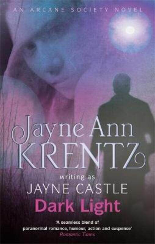 

Dark Light: An Arcane Society Novel.paperback,By :Jayne Castle