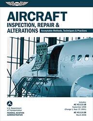 Aircraft Inspection Repair & Alterations Acceptable Methods Techniques & Practices FAA AC 4313  Paperback