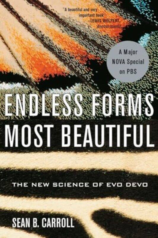 

Endless Forms Most Beautiful The New Science Of Evo Devo by Carroll, Sean B. -Paperback