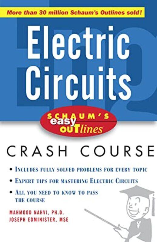 

Schaum'S Easy Outline Of Electric Circuits By Mahmood Nahvi Paperback