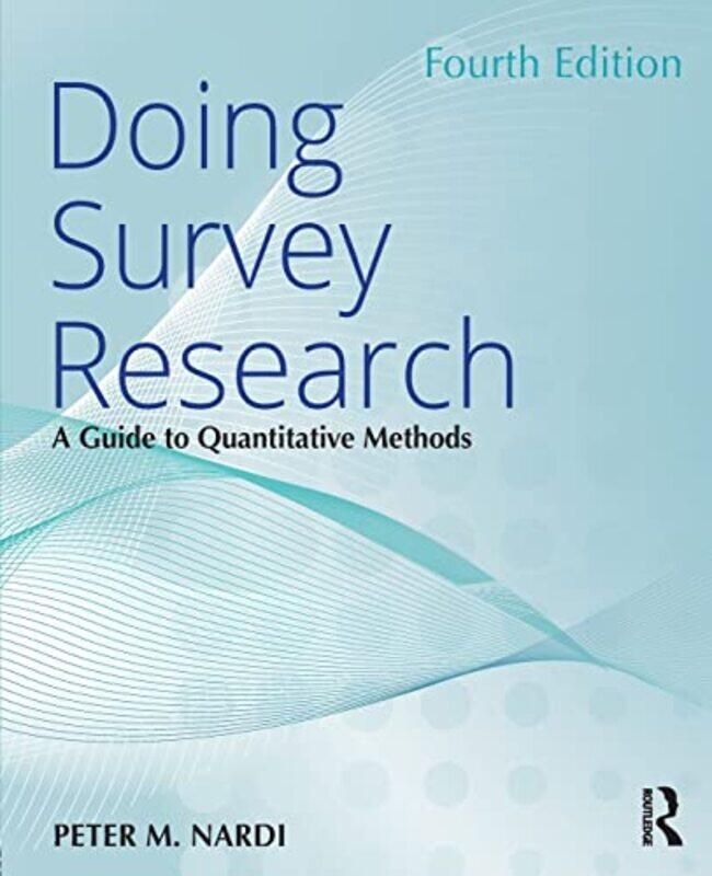 

Doing Survey Research by Peter M Nardi-Paperback