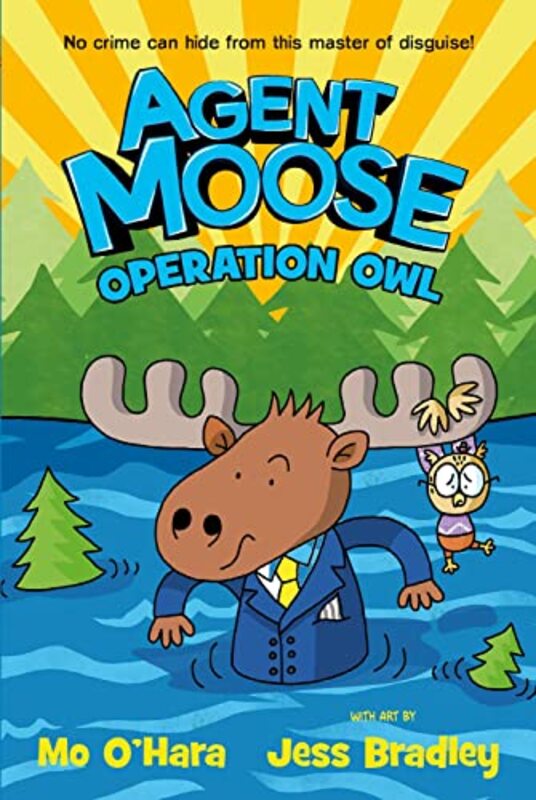 

Agent Moose 3 Operation Owl by Mo OHaraJess Bradley-Paperback