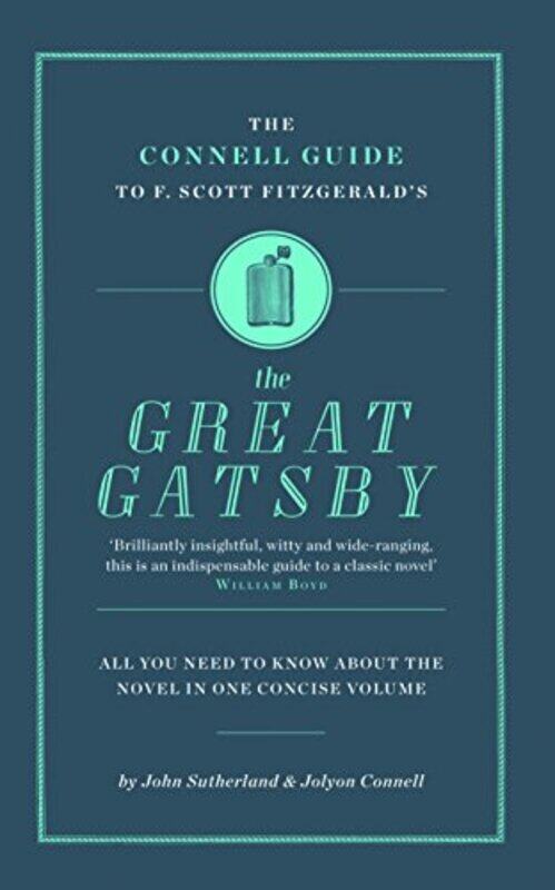 

The Connell Guide To F Scott Fitzgeralds The Great Gatsby by John SutherlandJolyon ConnellKate Sanderson-Paperback