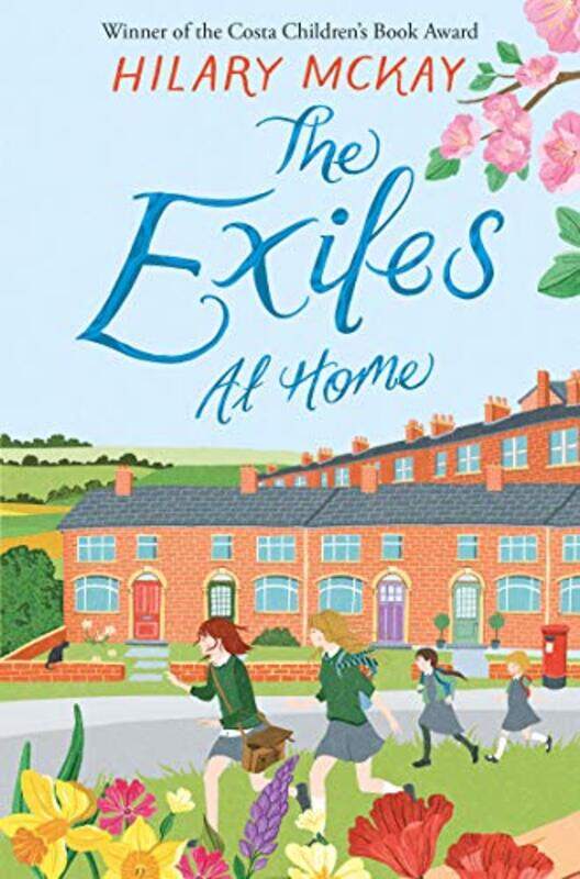 

The Exiles at Home by Hilary McKay-Paperback