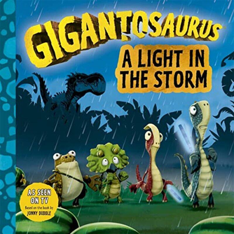 

Gigantosaurus A Light in the Storm by Cyber Group StudiosCyber Group Studios-Paperback
