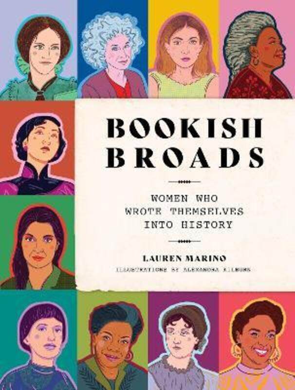 

Bookish Broads: Women Who Wrote Themselves into History.Hardcover,By :Marino, Lauren - Kilburn, Alexandra