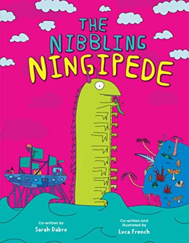 

The Nibbling Ningipede by Sarah DabroLuca FrenchLuca French-Hardcover