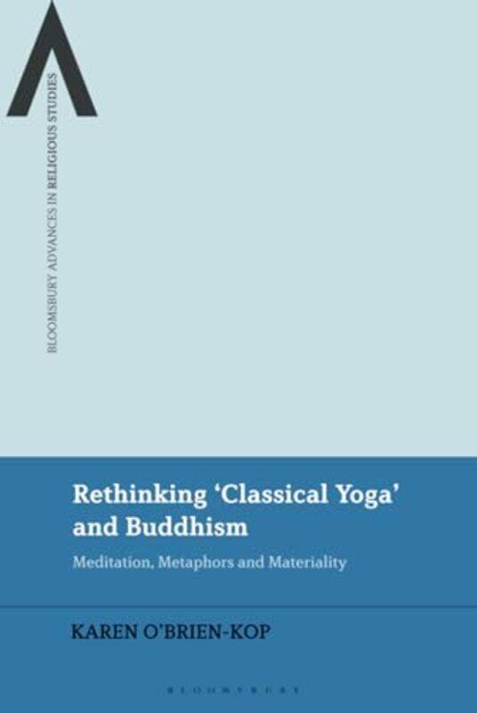 

Rethinking Classical Yoga And Buddhism by Karen O'Brien-Kop-Hardcover