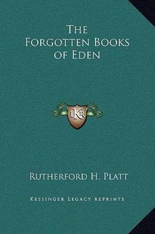 

The Forgotten Books of Eden.Hardcover,By :Platt, Rutherford H