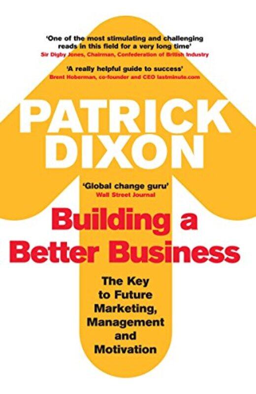 

Building A Better Business by Patrick Dixon-Paperback