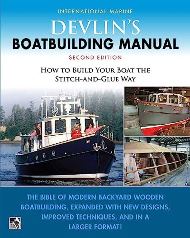 

Devlins Boat Building Manual How to Build Your Boat the StitchandGlue Way Second Edition by Doug LemovColleen DriggsErica Woolway-Paperback