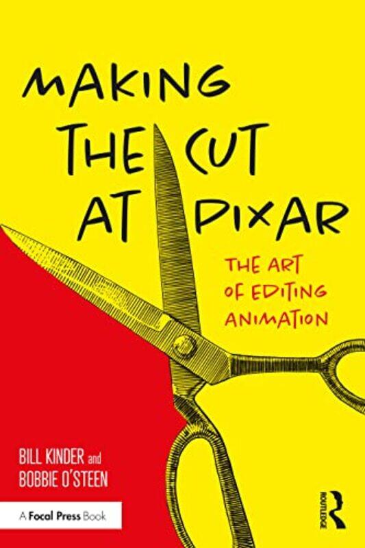 

Making the Cut at Pixar by Bill KinderBobbie OSteen-Paperback