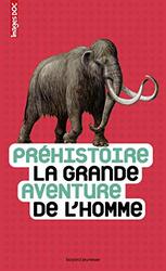 prehistoire, la grande aventure de l'homme,Paperback,By:Jean-Baptiste Panafieu