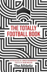 Totally Football Book By James Richardson Hardcover