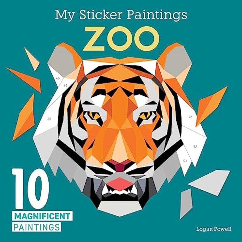 

My Sticker Paintings Zoo 10 Magnificent Paintings by Powell, Logan Paperback