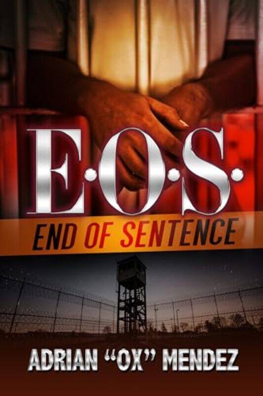 

EOS End of Sentence by Adrian Ox Mendez-Paperback