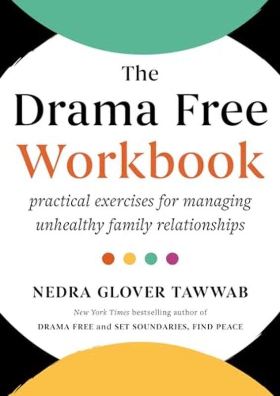 

The Drama Free Workbook by Nedra Glover Tawwab-Paperback