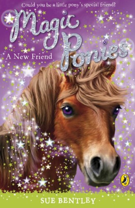 

Magic Ponies A New Friend by Sue Bentley-Paperback