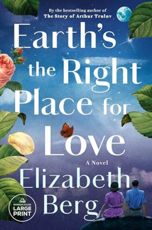 

Earths The Right Place For Love by Elizabeth Berg-Paperback