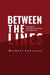 Between The Lines Concepts In Sound System Design And Alignment
