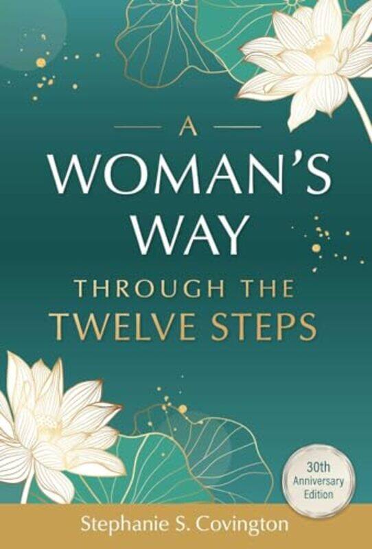 

A Woman's Way through the Twelve Steps by Stephanie S. Covington -Paperback