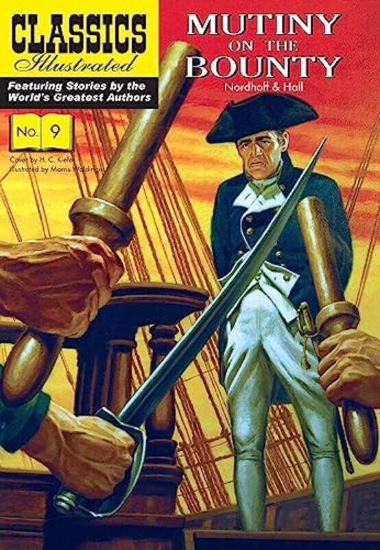 

Mutiny on the Bounty by Charles NordhoffJames Norman HallR M BallantyneHenry C KieferMorris Waldinger-Paperback
